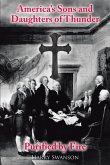 America's Sons and Daughters of Thunder Purified by Fire (eBook, ePUB) America's Sons and Daughters of Thunder Purified by Fire (eBook, ePUB)