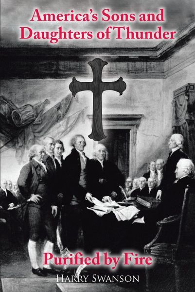 America's Sons and Daughters of Thunder Purified by Fire (eBook, ePUB)