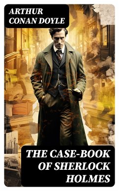 The Case-Book of Sherlock Holmes (eBook, ePUB) - Doyle, Arthur Conan