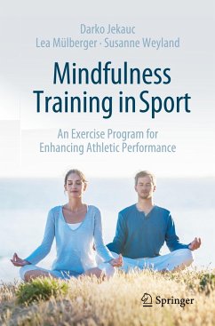 Mindfulness Training in Sport - Jekauc, Darko;Mülberger, Lea;Weyland, Susanne