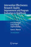 Intervention Effectiveness Research: Quality Improvement and Program Evaluation in Healthcare