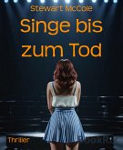 Singe bis zum Tod (eBook, ePUB)