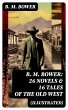 B. M. BOWER: 26 Novels & 16 Tales of... - Bild 1