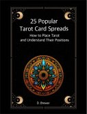 25 Popular Tarot Card Spreads (eBook, ePUB)
