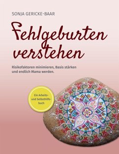 Fehlgeburten verstehen (eBook, ePUB) - Gericke-Baar, Sonja