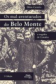 Os mal-aventurados do Belo Monte: a tragédia de Canudos (eBook, ePUB)