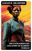 The Extraordinary Life Story of Harriet Tubman (eBook, ePUB)