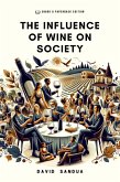 The Influence of Wine on Society. (eBook, ePUB)