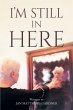 I'm Still In Here (eBook, ePUB) - Bild 1