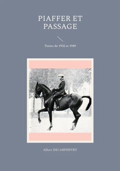Piaffer et passage (eBook, ePUB) - Decarpentry, Albert