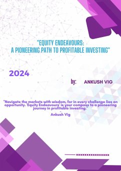 Cover Equity Endeavours: A Pioneering Path to Profitable Investing (eBook, ePUB)