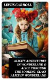 Alice's Adventures in Wonderland & Alice Through the Looking-Glass Alice in Wonderland (eBook, ePUB)