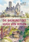 Moderne & Mittelalter. Die Baukunst des Hugo von Ritgen