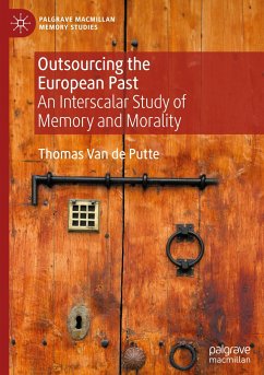 Outsourcing the European Past - Van De Putte, Thomas