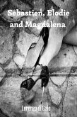 Sebastien, Elodie and Magdalena (eBook, ePUB) Sebastien, Elodie and Magdalena (eBook, ePUB)
