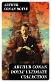 ARTHUR CONAN DOYLE Ultimate Collection (eBook, ePUB)