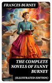 The Complete Novels of Fanny Burney (Illustrated Edition) (eBook, ePUB)