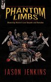 Phantom Limbs: Dissecting Horror's Lost Sequels and Remakes (eBook, ePUB)