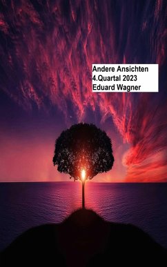 Andere Ansichten 4.Quartal 2023 (eBook, ePUB) - Wagner, Eduard