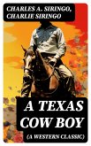 A Texas Cow Boy (A Western Classic) (eBook, ePUB)