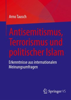Antisemitismus, Terrorismus und politischer Islam - Tausch, Arno
