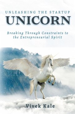 Unleashing the Startup Unicorn (eBook, ePUB)