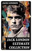 JACK LONDON Ultimate Collection (eBook, ePUB)