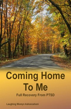 Coming Home To Me (eBook, ePUB) - Ashonosheni, Laughing Womyn