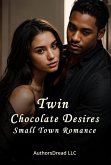 Twin Chocolate Desires: Small Town Romance (eBook, ePUB)