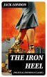 THE IRON HEEL (Political Dystopian... - Bild 1