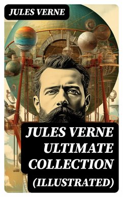 JULES VERNE Ultimate Collection (Illustrated) (eBook, ePUB) - Verne, Jules