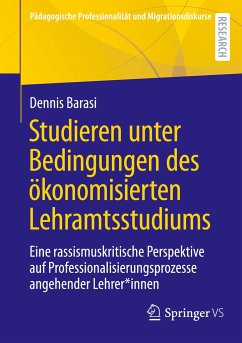 Studieren unter Bedingungen des ökonomisierten Lehramtsstudiums - Barasi, Dennis