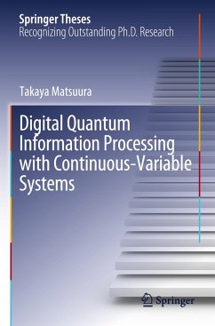 Digital Quantum Information Processing with Continuous-Variable Systems - Matsuura, Takaya