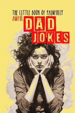 The little Book of painfully awful Dad Jokes - Publishing, Monsoon;Grafik, Musterstück