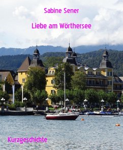 Liebe am Wörthersee (eBook, ePUB) - Sener, Sabine