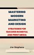 Mastering Modern Marketing and Design... - Bild 1