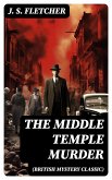 THE MIDDLE TEMPLE MURDER (British Mystery Classic) (eBook, ePUB)
