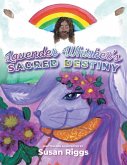 Lavender Whisker's Sacred Destiny (eBook, ePUB)
