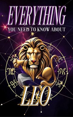 Everything You Need To Know About Leo (Zodiac Series, #5) (eBook, ePUB) - Dornan, Robert J