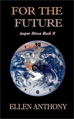 For the Future (The Jasper Stone Mysteries, #9) (eBook, ePUB) - Anthony, Ellen