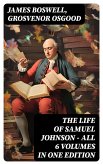 THE LIFE OF SAMUEL JOHNSON - All 6 Volumes in One Edition (eBook, ePUB)