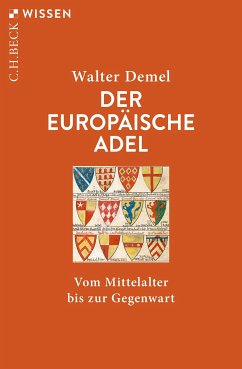 Der europäische Adel (eBook, ePUB) - Demel, Walter