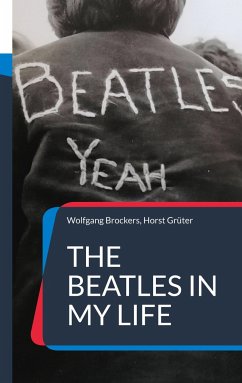 The Beatles in my Life - Brockers, Wolfgang;Grüter, Horst