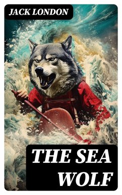 THE SEA WOLF (eBook, ePUB) - London, Jack