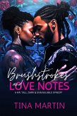 Brushstrokes and Love Notes (eBook, ePUB) Brushstrokes and Love Notes (eBook, ePUB)