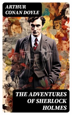 The Adventures of Sherlock Holmes (eBook, ePUB) - Doyle, Arthur Conan