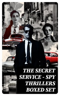 Cover THE SECRET SERVICE - Spy Thrillers Boxed Set (eBook, ePUB)