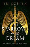 The Sparrows Who Dream (Spitarian Series, #1) (eBook, ePUB)
