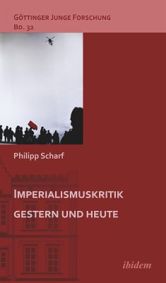 Imperialismuskritik gestern und heute (eBook, ePUB) - Scharf, Philipp