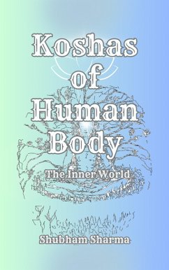 Koshas of Human Body (eBook, ePUB) - Sharma, Shubham